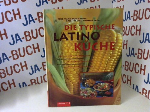 Die typische latino küche - die, latino-küche